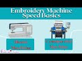 Embroidery Machine Speed Basics - Learn Machine Embroidery