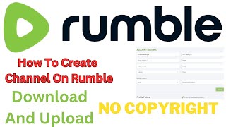 How To Create Rumble Channel | Create Channel on Rumble