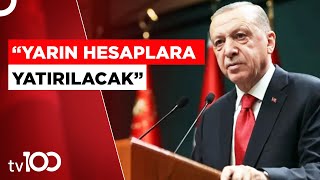 Cumhurbaşkanı Erdoğan, Destekleri Tek Tek Açıkladı | TV100 Haber