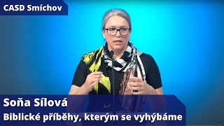 Soňa Sílová • dopolední bohoslužba • 22.7.2023 • Biblické příběhy, kterým se vyhýbáme