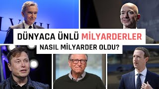 Dünyaca Ünlü Milyarderler Nasıl Milyarder Oldu? - Hayat Hikayeleri