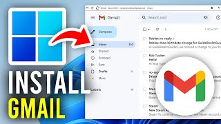 How To Install Gmail On Laptop & PC Windows - Full Guide