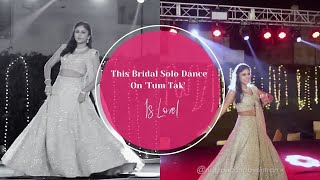 This Bridal Solo Dance On 'Tum Tak' Is Love! | WedMeGood