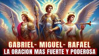 LA ORACIÓN MAS PODEROSA A LOS 3 ANGELES SAN MIGUEL, GABRIEL Y RAFAEL PARA PROTECCIÓN Y SANACIÓN