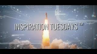 Inspiration Tuesday Episode 1