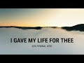 i gave my life for thee sda hymnal 281