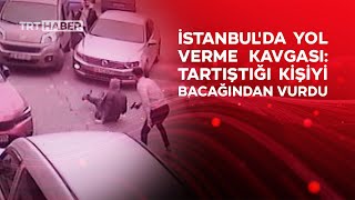 Yol verme tartışmasında bacağından vuruldu