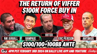 RETURN OF VIFFER! SUPER HIGH STAKES  $100K BUY IN | ERIC PERSSON, RAMPAGE, ANTONIUS, AIRBALL + MORE