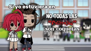 Si yo estuviera en No todas las pelirrojas son coquetas||Comedia || Kuro_YTT