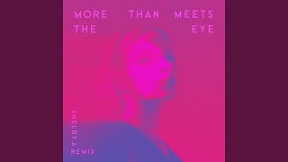 More than Meets the Eye (Remix)