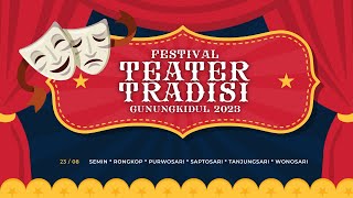 FESTIVAL TEATER TRADISI GUNUNGKIDUL 2023 | HARI 3