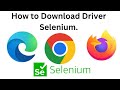 How to download the Selenium drivers, Chrome driver and gecko driver, Firefox from the browser||