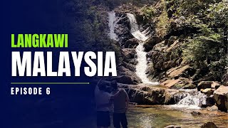 FINAL EPISODE | Langkawi Skybridge, Temurun Waterfall