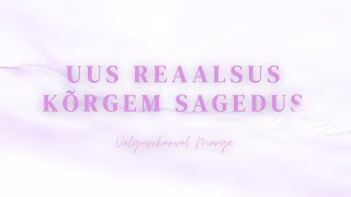 Uus reaalsus, kõrgem sagedus