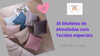 35 modelos de almofadas com tecidos especiais