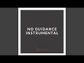 No Guidance (Instrumental)