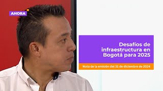 Orlando Molano, director del IDU, habla sobre los desafíos de infraestructura en Bogotá |Entrevistas