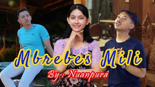 NUANPURA - MBREBES MILI | (Official Music Video)