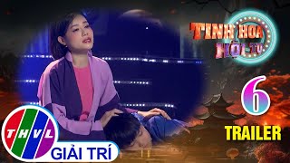 Tinh Hoa Hội Tụ Mùa 4 - Tập 6 | Trailer