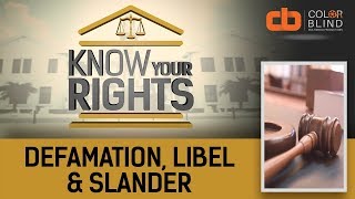 Know Your Rights - Season 2 Ep. 6: Libel, Defamation & Slander