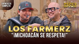 Los Farmerz ¡Michoacán se respeta! | Pepe's Office