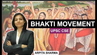 Bhakti Movement in Medieval Indian History | UPSC CSE | Arpita Sharma Ma'am