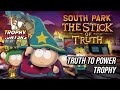 South Park: Stick of Truth - Truth to Power Trophy/Achievement MISSABLE!