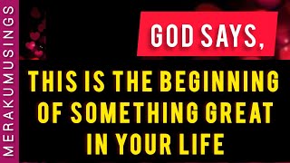 God Message for You - This is the beginning of something great in your life 🧚‍♀️😊🪄