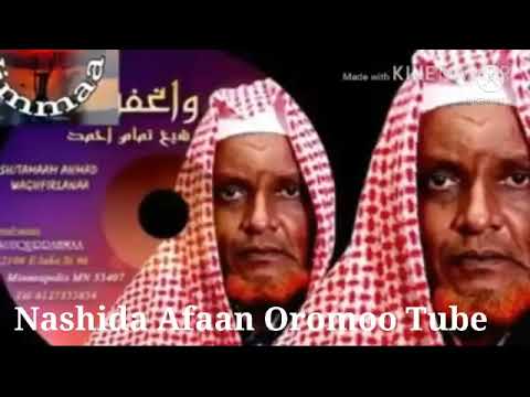 Nashida Afaan Oromoo Sheik Tamam Hussein 2021 Nashida Afaan Oromoo
