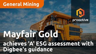 Mayfair Gold achieves 'A' ESG assessment with Digbee's guidance, aims even higher