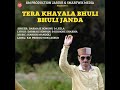 tera khayala bhuli bhuli janda feat. leela