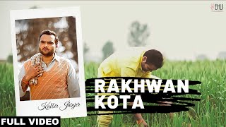 Rakhwan Kota (Full Video) | Kulbir Jhinjer | Punjabi Songs 2014 | Vehli Janta Records