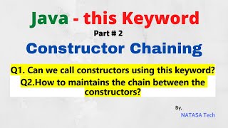 Java Selenium # 6 | this keyword Part # 2 | How Constructor Chaining Works in Java | NATASA Tech