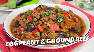 Eggplant \u0026 Ground Beef — Turkish Moussaka (Patlıcan Musakka). Delicious \u0026 Easy Dinner Recipe!