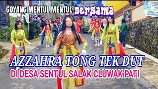 lagu salam kerong ber sama azzahra tong tek dut di desa sentol salak cluwak pati