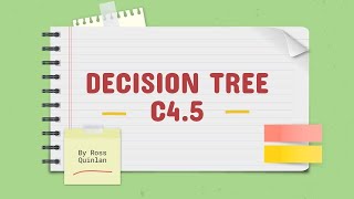 C4.5 Decision Tree algorithm