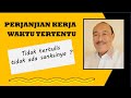 PKWT TIDAK TERTULIS – TIDAK ADA SANKSINYA ?