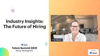 Industry Insights: The Future of Hiring