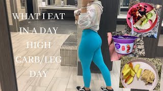 WHAT I EAT IN A DAY HIGH CARB/LEG DAY | BELINDA ALMA