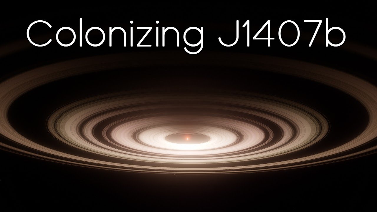 Colonizing J1407b Youtube