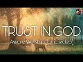 Trust in God - Aware worship (lyric video)