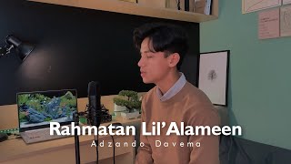Download Rahmatan Lil'Alamin - By Adzando Davema ( Cover ) mp3