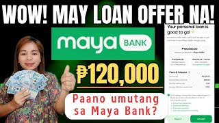 Paano umutang sa MAYA BANK! ₱15,000-₱250,000💵 Loan amount in 4 easy Steps!