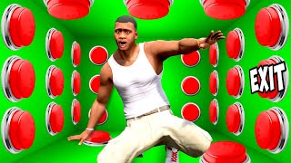 100 Buttons but ONLY ONE Let's You ESCAPE! (GTA 5)