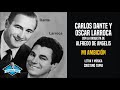 Carlos Dante y Oscar Larroca con la orquesta de Alfredo De Angelis - Mi Ambición