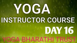 Yoga Instructor Course Day16