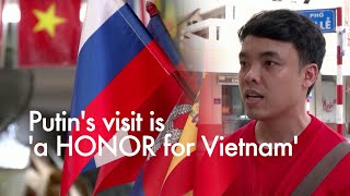 VOXPOP: Vietnamese youth revere Russia's Putin ahead of visit