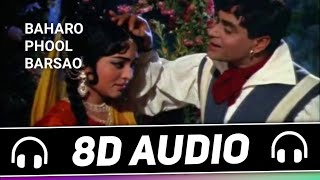 Baharo Phool Barsao (8D Audio) Mohammed Rafi | Suraj | old 8d song | 8D Songs Specials Hub 🎧