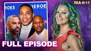 Don Lemon's HUGE Pay Out, Tyrese Ordered To Pay Child Support And MORE! | Tea-G-I-F