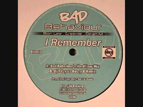 Bad Behaviour - I Remember (Dj Fitzy Vs Rossy B Remix) - YouTube